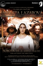 Plakát představení Markéta Lazarová 2012